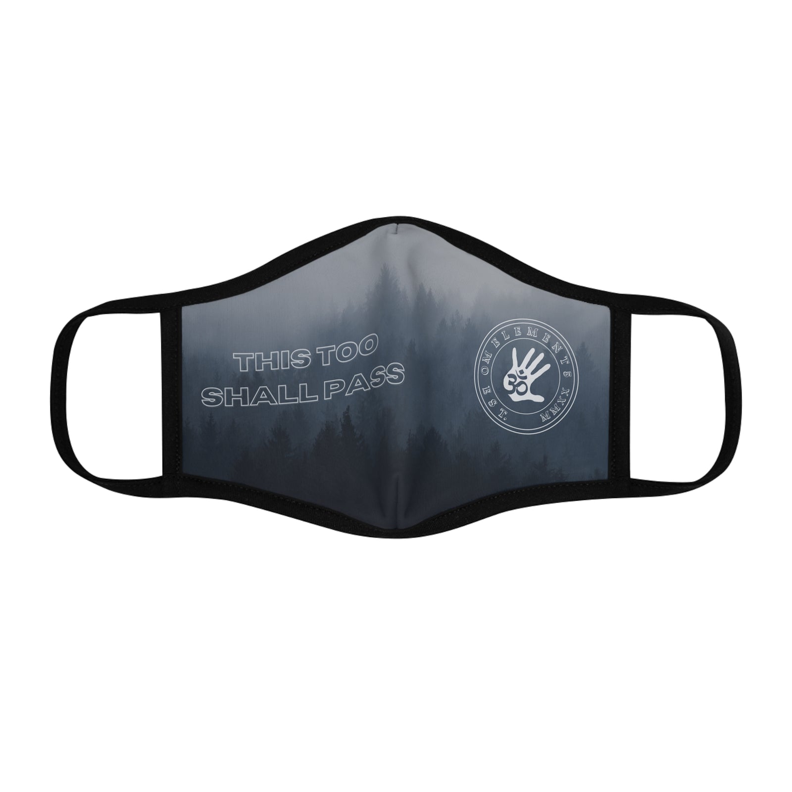 “This too Shall Pass” Naturescape Face Mask