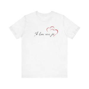 Dutch - Love Language Collection  -  Unisex T-shirt