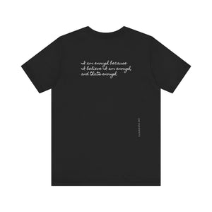 I am enough   -  Unisex T-shirt