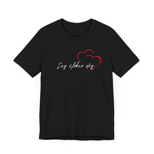 Swedish - Love Language Collection  -  Unisex T-shirt