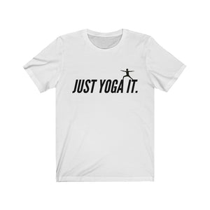 Just Yoga It Tee