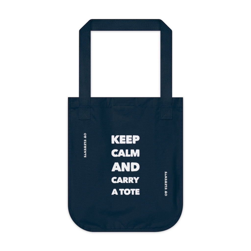 Organic “Keep Calm and Carry a Tote” Canvas Tote