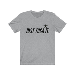 Just Yoga It Tee