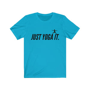 Just Yoga It Tee