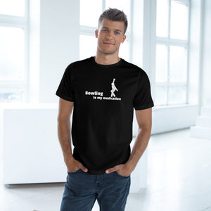 “Bowling is my Medication” Unisex Deluxe T-shirt