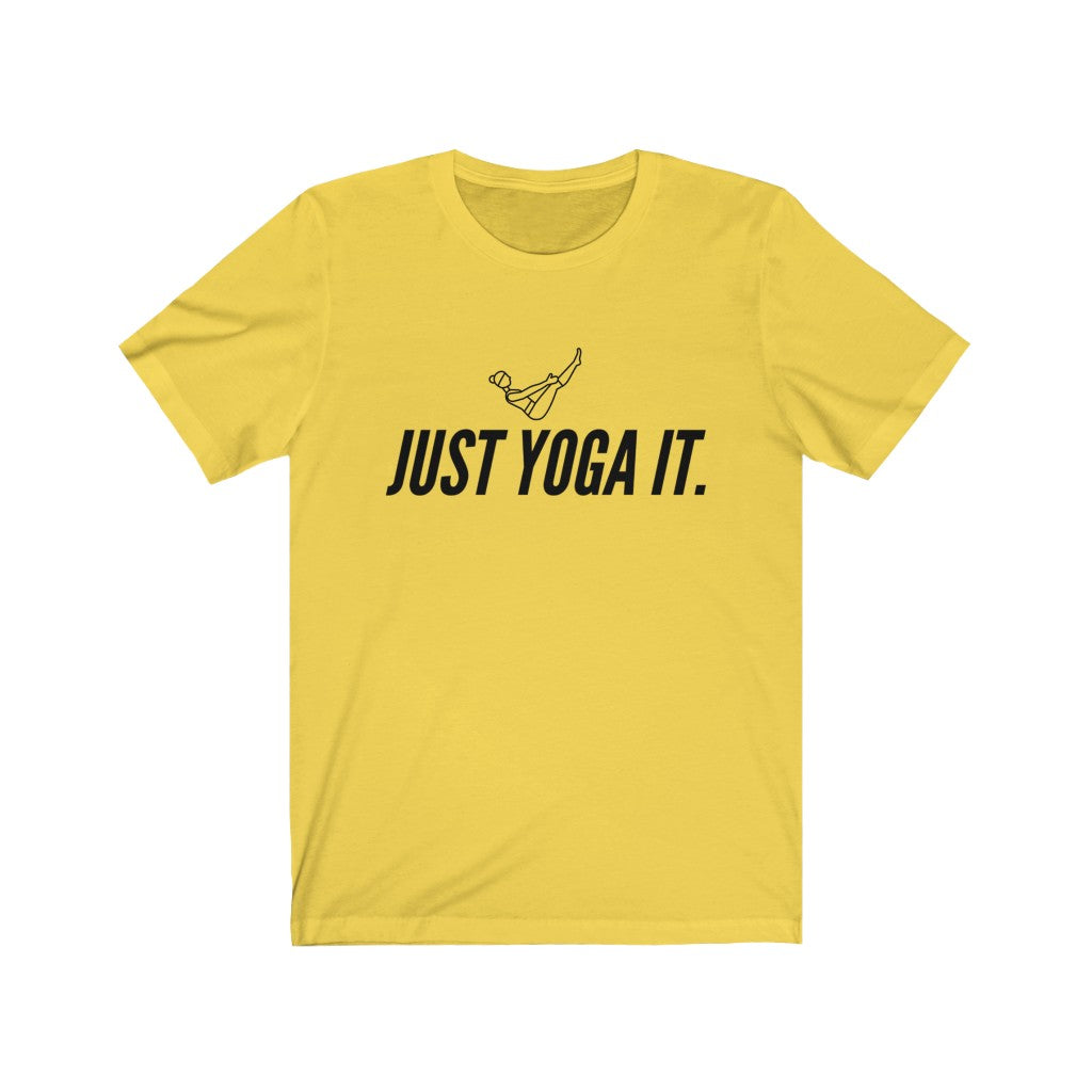 Just Yoga It. Tee