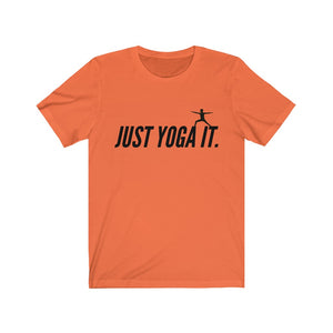 Just Yoga It Tee