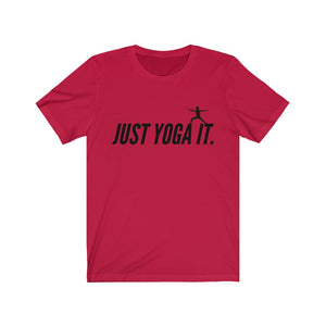Just Yoga It Tee